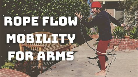 Rmt Rope Flow Tutorial Mobility Training For Shoulders Elbows And