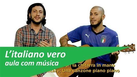 Aprender Italiano Com Música Litaliano Vero Youtube