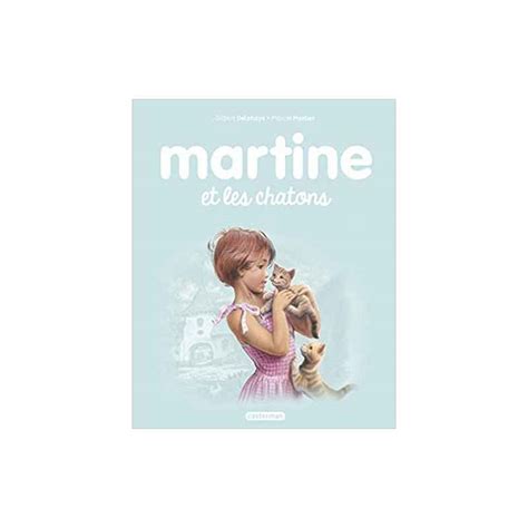 Martine Tome 44 Martine Et Les Chatons De Marcel Marlier