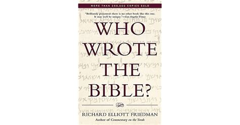 Who Wrote The Bible By Richard Elliott Friedman