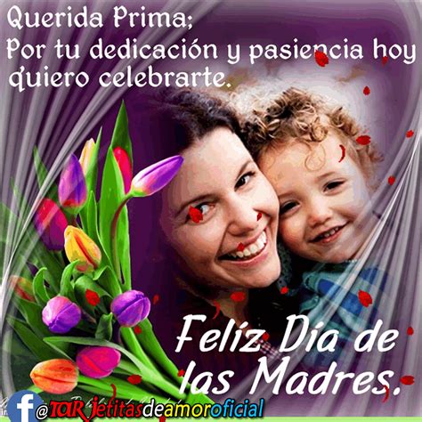 Feliz Día De Las Madres Prima Prima Me Da Tanta Alegría
