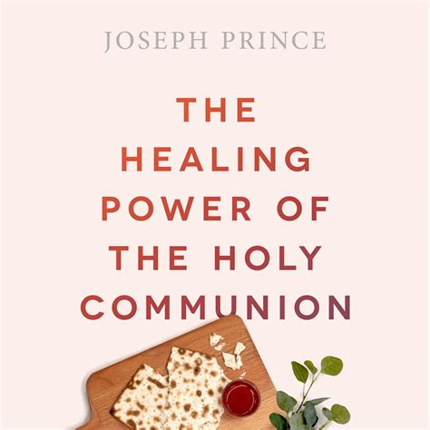 The Healing Power Of The Holy Communion Sermons
