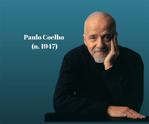 Las Mejores Frases Y Reflexiones De Paulo Coelho