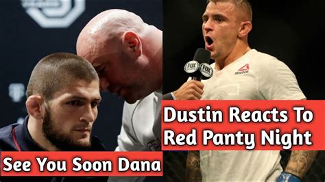 Khabib Says See You Dana Dustin Reacts To Red Panty Night With Conor