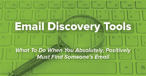 How To Find Email Addresses The Tools Tips And Tactics You Need