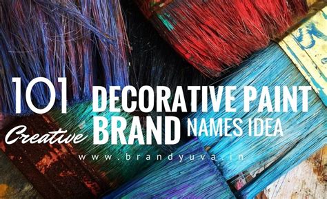 101 Catchy Paint Brand Names Idea