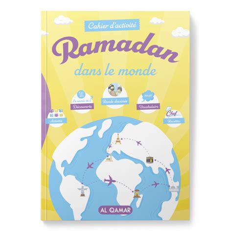 Cahier Dactivités Ramadan Dans Le Monde Lunivers Des Enfants