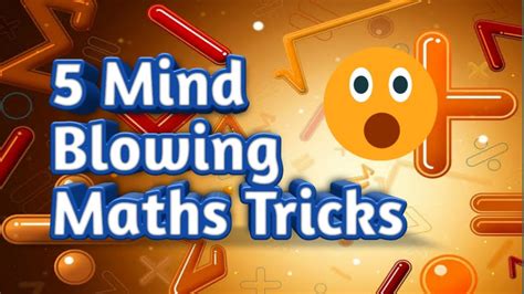 5 Maths Tricks That Will Blow Your Mind Youtube