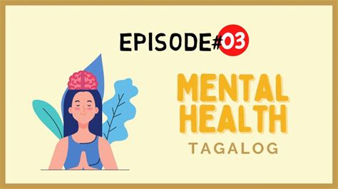 Pinasiglatv Ep 3 Mental Health Tagalog Apmc Sn Ncr Sl Youtube