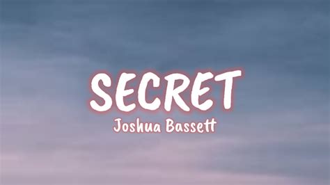 Joshua Bassett Secret Lyrics Soulful Music Youtube