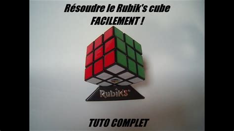 Tutoriel Résoudre Un Rubiks Cube Facilement En Moins De 30 Minutes