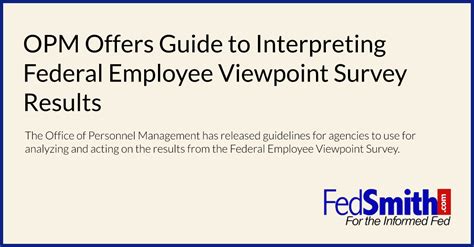 Opm Offers Guide To Interpreting Federal Employee Viewpoint Survey