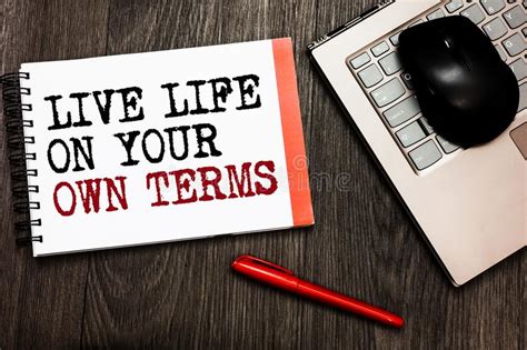 Conceptual Hand Writing Showing Live Life On Your Own Terms Business