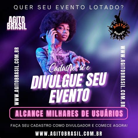 Agito Brasil O Maior Portal De Eventos Agenda Cultural Guia De Lugares Festas Eventos