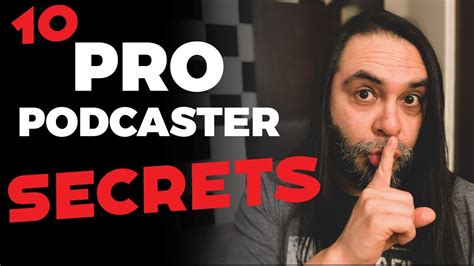 10 Secrets Pro Podcasters Use To Create Successful Podcasts Youtube
