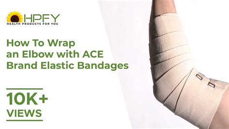 How To Wrap An Elbow With Ace Brand Elastic Bandages 3m Bandages