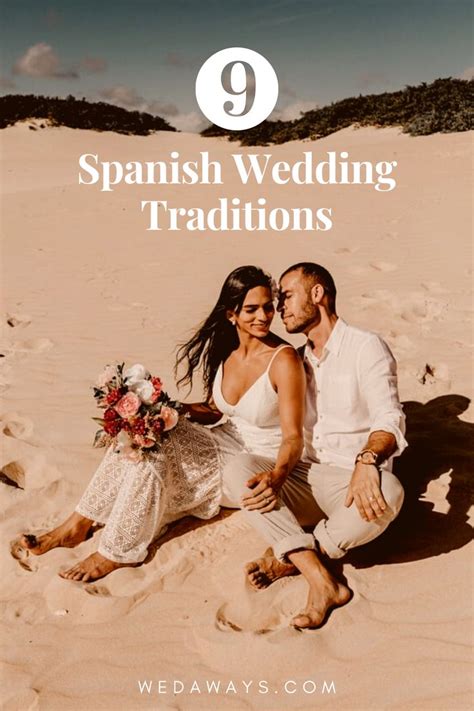 The 9 Spanish Wedding Traditions We Love Spanish Wedding Wedding
