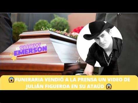 Funeraria vendió a la prensa un video de Julián Figueroa en su ataúd YouTube