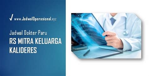 Jadwal Dokter Paru RS Mitra Keluarga Kalideres AKURAT JadwalOperasional