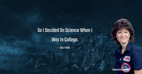 20 Best Sally Ride Quotes Thoughts And Images In May 2022