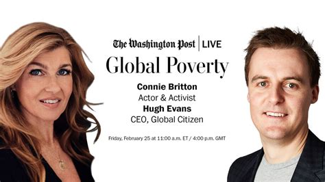 Global Poverty With Connie Britton And Hugh Evans The Washington Post