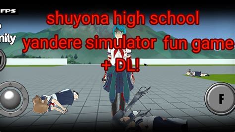 Shuyona High School Yandere Simulator Fun Gamedl🔪🩹 Youtube