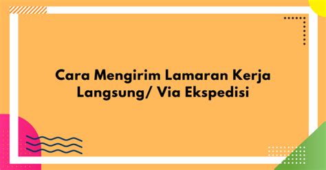 Surat lamaran merupakan surat permohonan yang dibuat oleh para pelamar pekerjaan atau pencari kerja, kemudian dikirimkan terhadap suatu. Cara Mengirim Lamaran Kerja Langsung/ Via Ekspedisi | Yureka Education Center