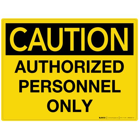 Caution Authorized Personnel Only Wall Sign 5s Today