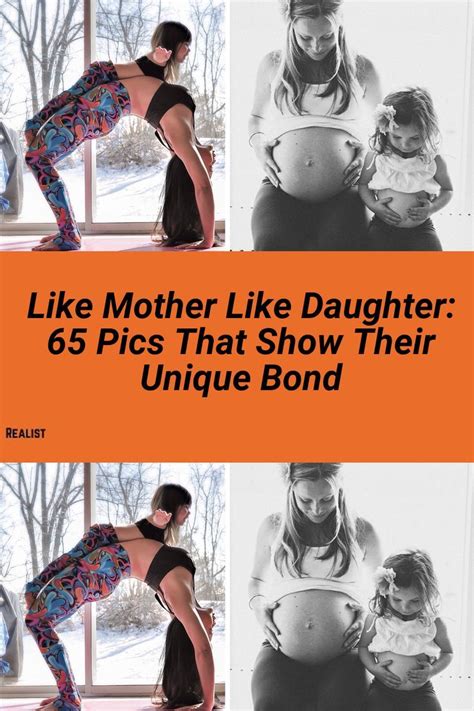 Like Mother Like Daughter 65 Pics That Show Their Unique Bond Artofit