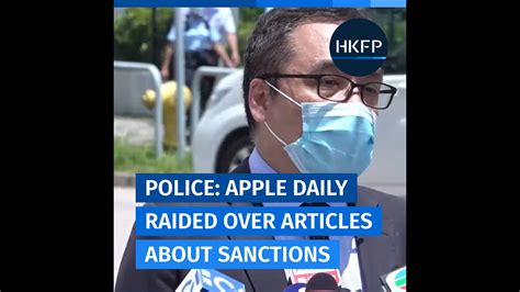 Hong Kong Police Apple Daily Was Raided Over Articles Requesting