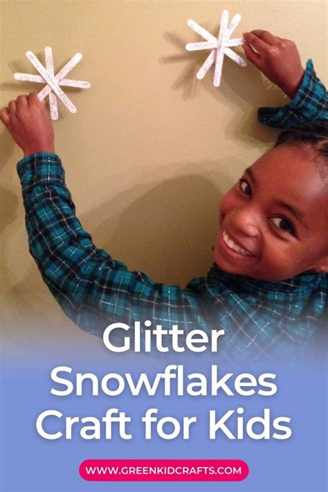 Easy Glitter Snowflakes Craft Green Kid Crafts