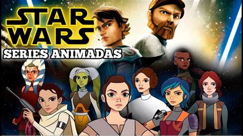 Las Series Animadas De Star Wars Youtube