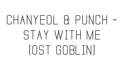 Chanyeol And Punch Stay With Me Ost Goblin Lyrics