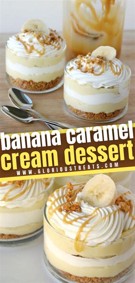 Banana Caramel Cream Dessert Banana Dessert Recipes Banana Cream Desserts Mason Jar Desserts