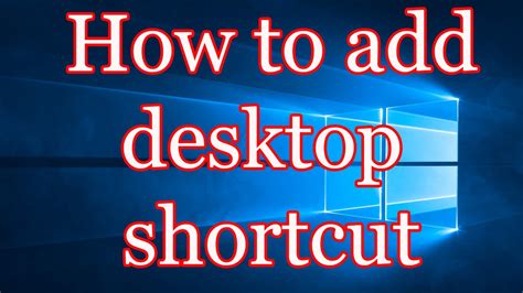 Windows 10 How To Add Desktop Shortcut Of Your Favorite Programs Youtube