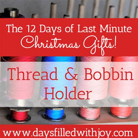 Diy Thread And Bobbin Holder Tutorial Days Filled With Joy