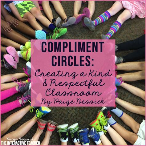 Compliment Circles Creating A Kind And Respectful Classroom Paige