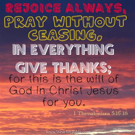 Rejoice Always Pray Without Ceasing Give Thanks In All Circumstances