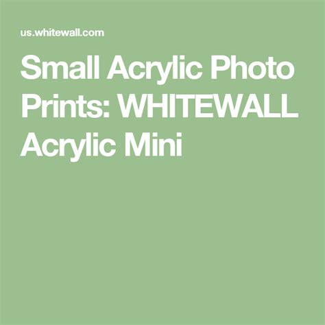 Small Acrylic Photo Prints Whitewall Acrylic Mini Acrylic Photo Prints