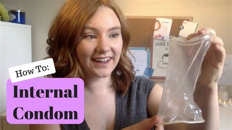 how to use an internal condoms 1st time try what s my body doing