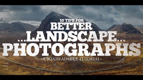 10 Tips To Better Your Landscape Photos Youtube