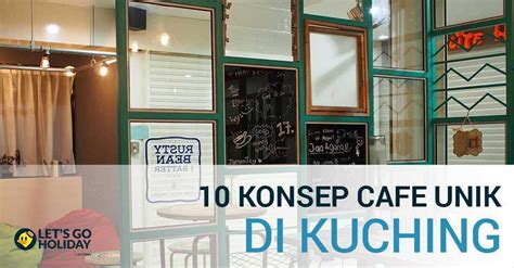 See all 10 photos taken at japangi cafe by 165 visitors. 10 Kafe Berkonsep Unik di Kuching © LetsGoHoliday.my