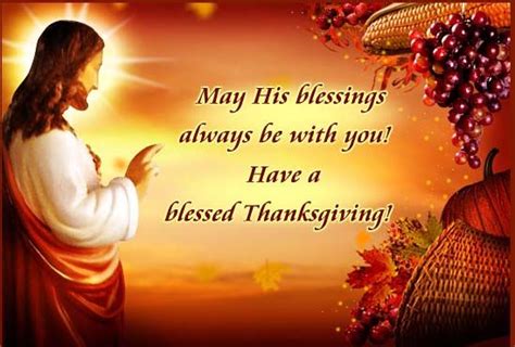 May His Blessings Always Be With You Have A Blessed Thanksgiving