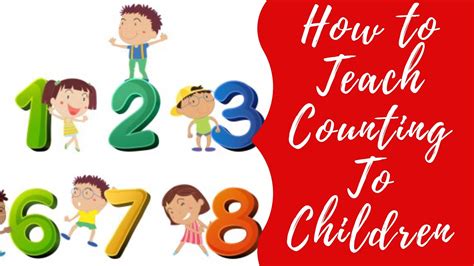 How To Teach Counting To Children Working With Numbers Youtube