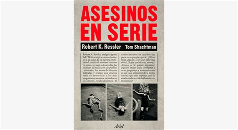 Asesinos En Serie Robert K Ressler Psiky Biblioteca
