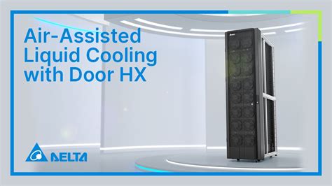 Delta Air Assisted Liquid Cooling With Door Heat Exchanger Youtube