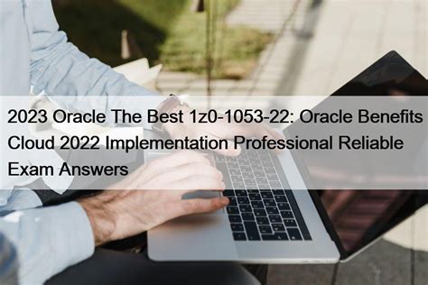 2023 Oracle The Best 1z0 1053 22 Oracle Benefits Cloud 2022