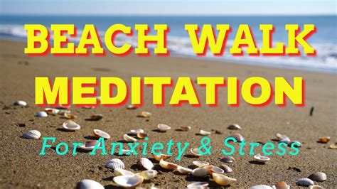 10 Minute Relaxing Guided Beach Meditation For Stress Relief Youtube