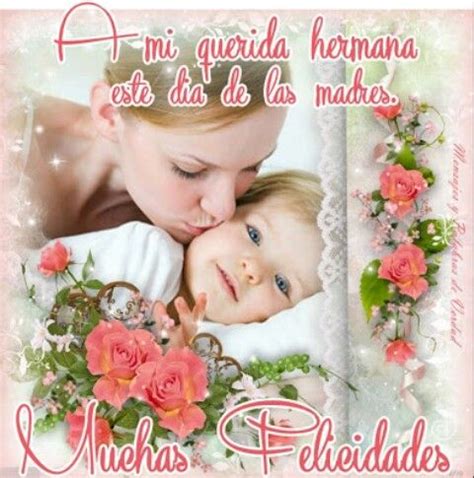 Feliz día de la madre. Feliz dia de las madres hermana | Happy mothers day ...