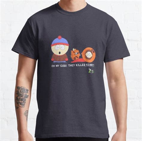 Oh My God They Killed Kenny Shirt T Shirt For Sale By Simo1996